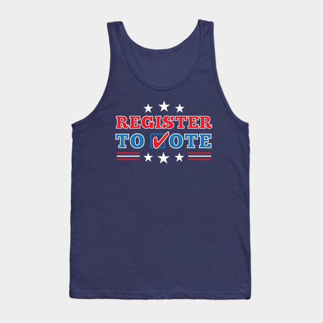 Patriotic "Register to Vote" Election Tank Top by Elvdant